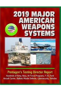 2019 Major American Weapons Systems