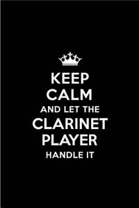 Keep Calm and Let the Clarinet Player Handle It