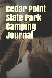 Cedar Point State Park Camping Journal