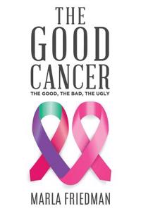 The Good Cancer