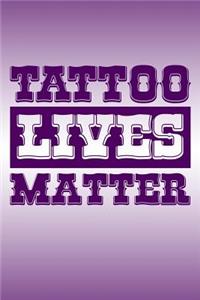 Tattoo Lives Matter