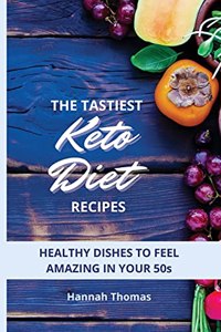 The tastiest Keto Diet Recipes: Healthy dishes to feel amazing in your 50s