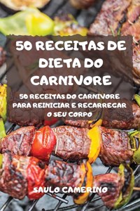 50 Receitas de Dieta Do Carnivore