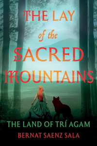 Lay of the Sacred Mountains