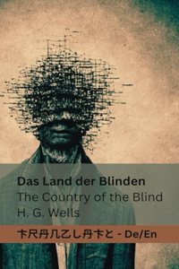 Das Land der Blinden / The Country of the Blind