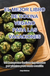 Mejor Libro de Cocina Vegano Para Las Vacaciones