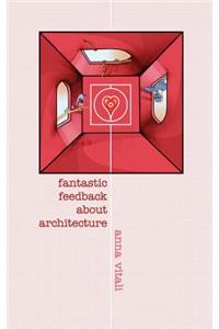Fantastic Feedback about Architecture