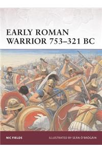 Early Roman Warrior 753–321 BC