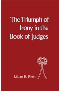 Triumph of Irony in the Book of Judges