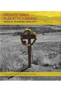 Private Grief, Public Mourning