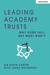 Leading Academy Trusts: Why some fail, but most don't