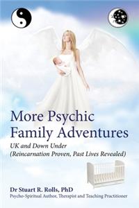 More Psychic Family Adventures, UK and Down Under