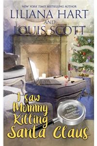 I Saw Mommy Killing Santa Claus (Book 3)