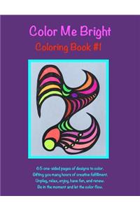 Color Me Bright Coloring Book #1