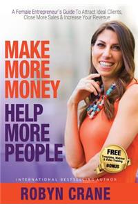 Make More Money Help More People