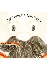 Mr. Mingle's Mustache