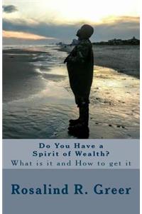 Do You Have a Spirit of Wealth?