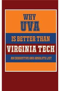 Why UVA Is Better Than Virginia Tech