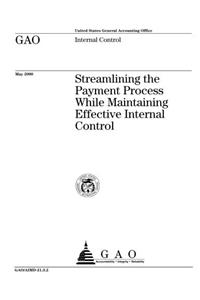 Streamlining the Payment Process While Maintaining Effective Internal Control