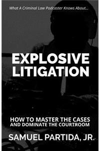 Explosive Litigation