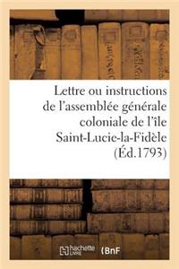 Lettre Ou Instructions de l'Assemblée Générale Coloniale de l'Île Saint-Lucie-La-Fidèle