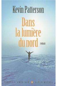Dans la Lumiere Du Nord