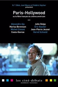 Paris-Hollywood Ou Le Reve Francais Du Cinema Americain