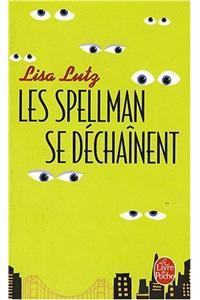 Les Spellman Se Dechainent