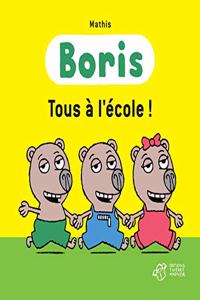 Boris/Tous a l'ecole