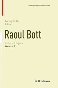 Raoul Bott: Collected Papers