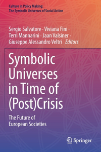 Symbolic Universes in Time of (Post)Crisis