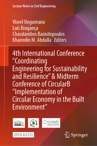 4th International Conference Coordinating Engineering for Sustainability and Resilience & Midterm Conference of Circularb 