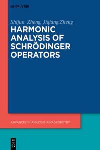 Harmonic Analysis of Schrödinger Operators