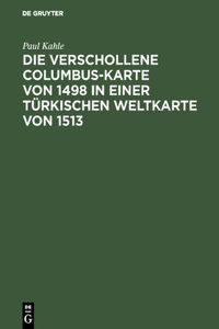verschollene Columbus-Karte von 1498 in einer türkischen Weltkarte von 1513