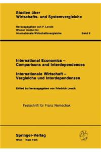 International Economics, Comparisons and Interdependences / Internationale Wirtschaft, Vergleiche Und Interdependenzen