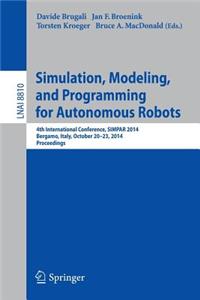 Simulation, Modeling, and Programming for Autonomous Robots