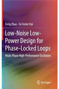 Low-Noise Low-Power Design for Phase-Locked Loops