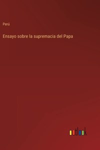 Ensayo sobre la supremacia del Papa