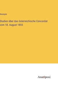 Studien über das österreichische Concordat vom 18. August 1855