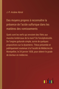 Des moyens propres à reconnaître la présence de l'acide sulfurique dans les matières des vomissements