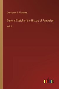 General Sketch of the History of Pantheism