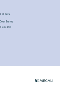 Dear Brutus