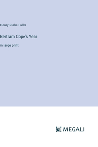 Bertram Cope's Year
