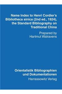 Name Index to Henri Cordier's Bibliotheca Sinica (2nd Ed., 1924, the Standard Bibliography on Traditional China) Prepared by Hartmut Walravens