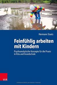 Feinfuhlig arbeiten mit Kindern