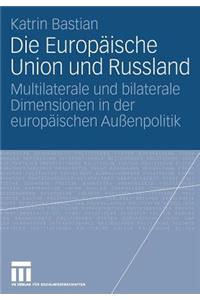 Die Europäische Union Und Russland