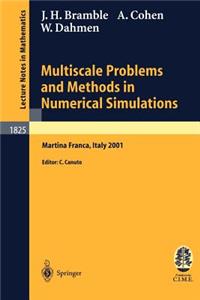 Multiscale Problems and Methods in Numerical Simulations