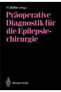 Präoperative Diagnostik für die Epilepsiechirurgie