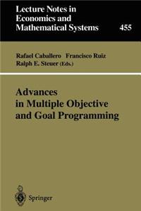 Advances in Multiple Objective and Goal Programming