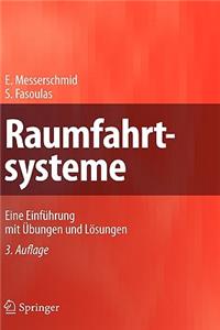 Raumfahrtsysteme: Eine Einfa1/4hrung Mit Aoebungen Und Lasungen